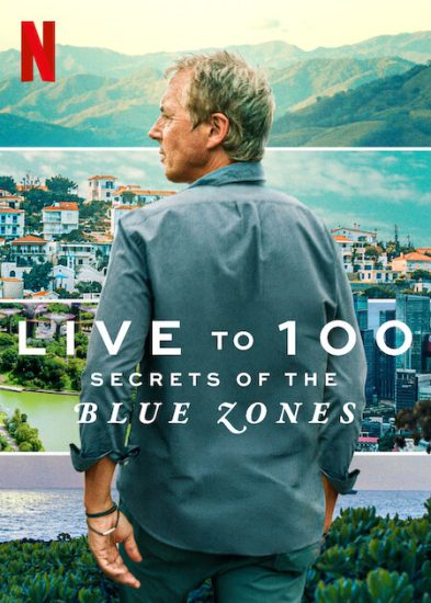مسلسل Live to 100: Secrets of the Blue Zones الموسم الاول مترجم