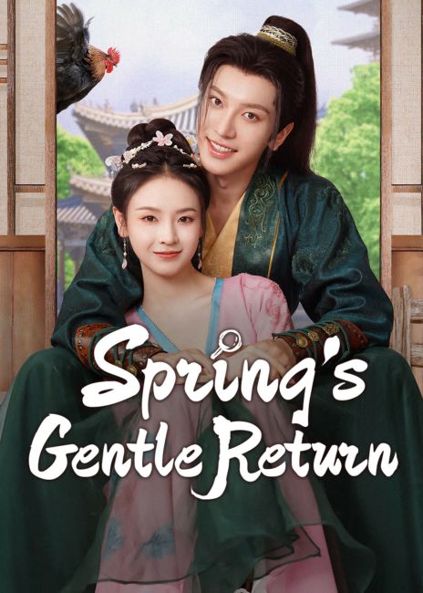 مسلسل عودة الربيع اللطيفة Spring’s Gentle Return الحلقة 2 مترجمة