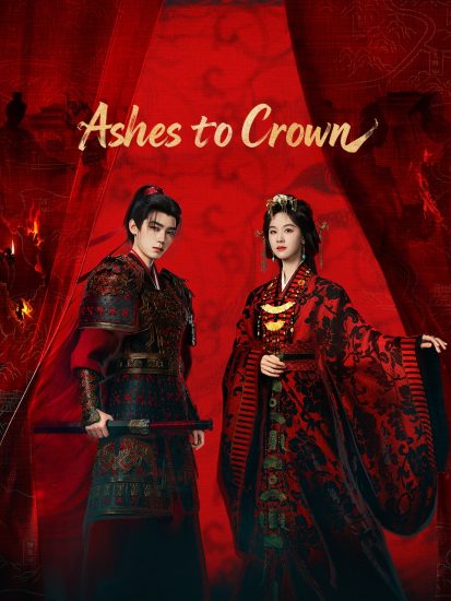 مسلسل Ashes to Crown مترجم